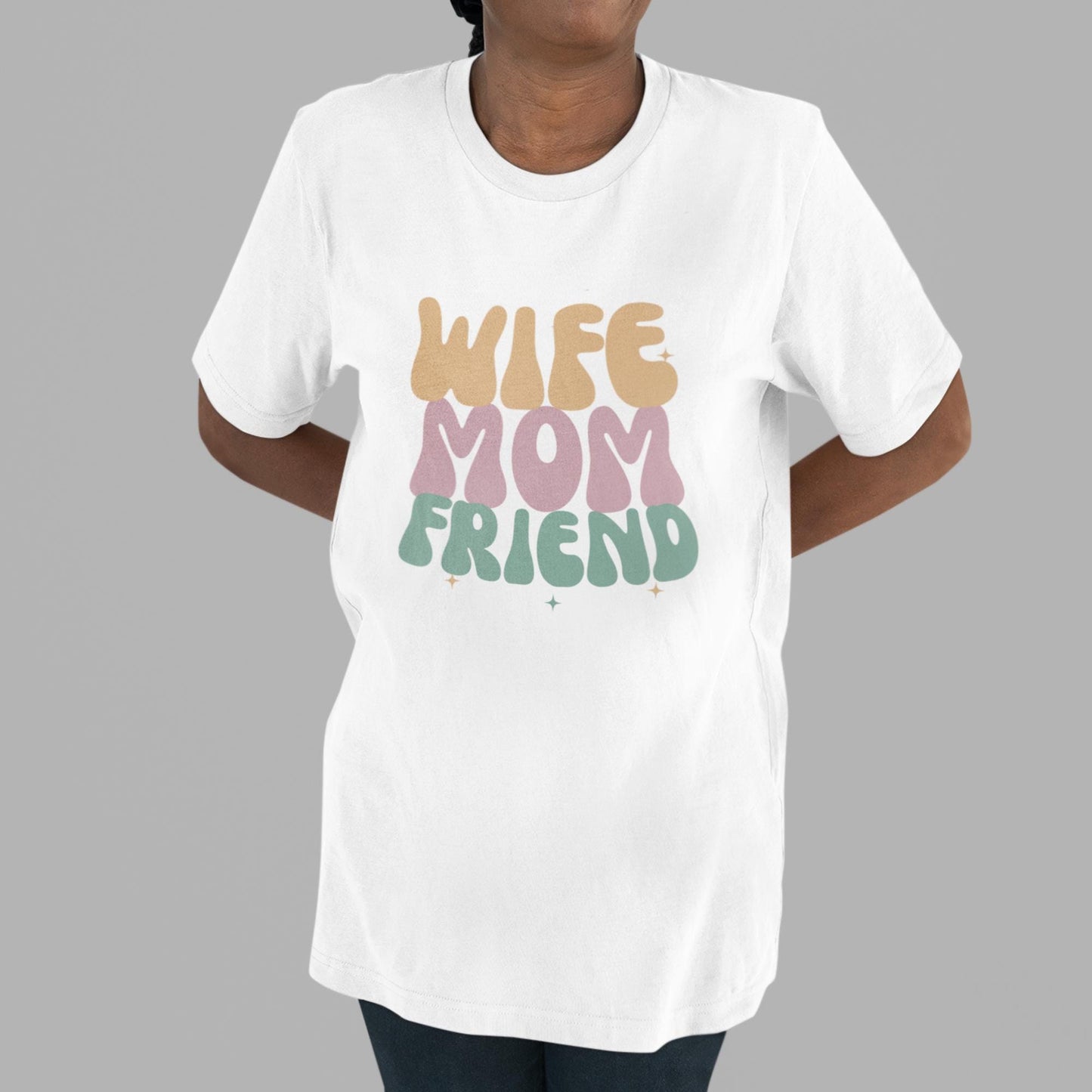 Colorful Wife Mom Friend Tee, Family Love Shirt, Women's Casual T-Shirt, Perfect Gift for Moms, Fun Everyday Wear