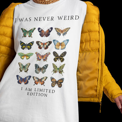 I Was Never Weird Unisex Classic Tee, Butterfly Graphic Tee, Quirky T-Shirt, Unique Gift, Casual Wear, Fun Apparel