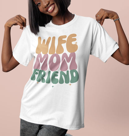 Colorful Wife Mom Friend Tee, Family Love Shirt, Women's Casual T-Shirt, Perfect Gift for Moms, Fun Everyday Wear